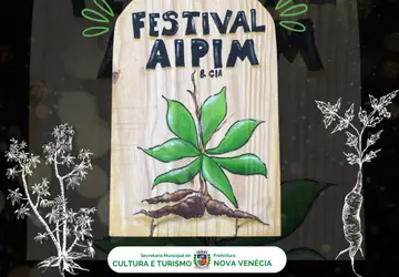 Nova Venécia realiza o 5º Festival do Aipim