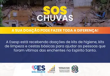Esesp mobiliza arrecadação de donativos para vítimas das chuvas no sul