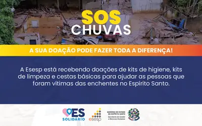 Esesp mobiliza arrecadação de donativos para vítimas das chuvas no sul